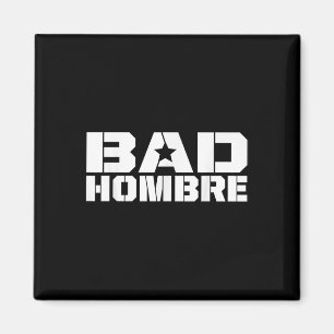 Bad Hombres Trump Debat Bad Ombre Stars & Camp; Magneet