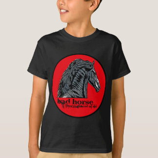 Bad Horse T-shirt