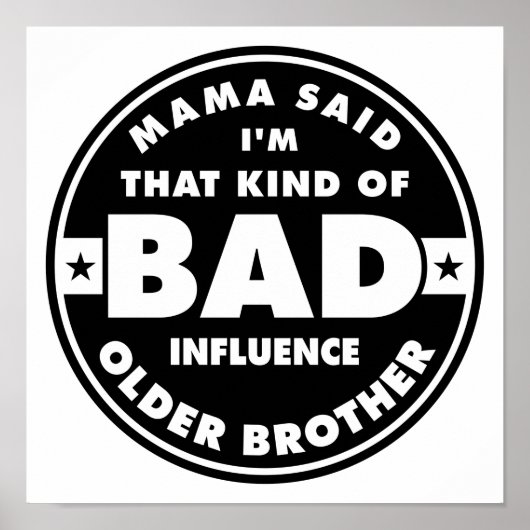 Bad Influence Brother Poster (Voorkant)