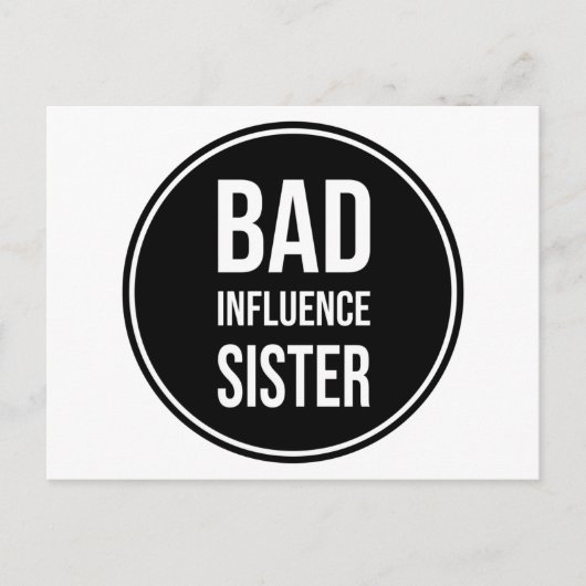 Bad Influence Zuster, grappig zustergezegde Briefkaart (Voorkant)