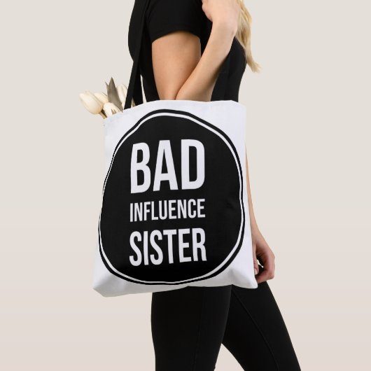 Bad Influence Zuster, grappig zustergezegde Tote Bag (Dichtbij)