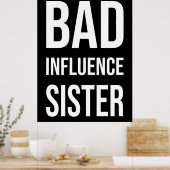 Bad Influence zuster Poster (Keuken)