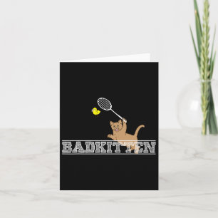 Bad Kitten Funny Badminton Cat Lovers Pun Kaart