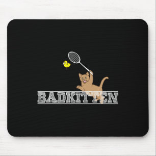 Bad Kitten Funny Badminton Cat Lovers Pun Muismat