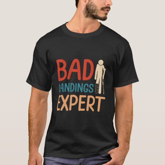 Bad Landing Expert Foot Surgery Survivor Recovery T-shirt (Voorkant)