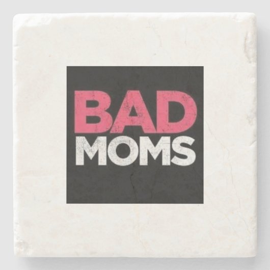 BAD MOMS ONDERZETTER (Voorkant)