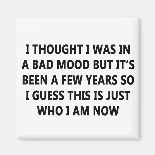 Bad Mood Magneet (Voorkant)