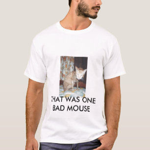 Bad Mouse T-shirt