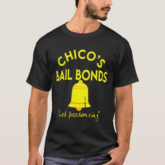Bad News Bears Chicos Bail Bonds  T-shirt (Voorkant)