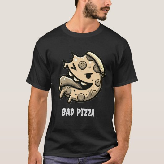 bad pizza funny food pepperoni italian t-shirt (Voorkant)