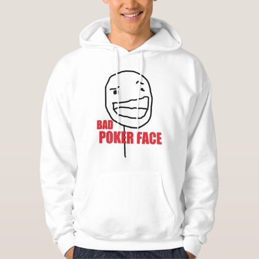 Bad Poker Face Hoodie (Voorkant)