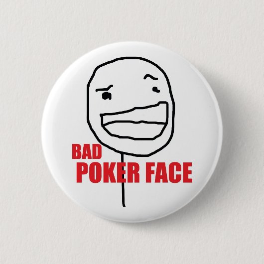 Bad Poker Face Ronde Button 5,7 Cm (Voorkant)