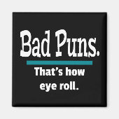 Bad Puns Eye Roll Funny Magneet (Voorkant)