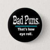 Bad Puns Eye Roll Funny Ronde Button 5,7 Cm (Voorkant)