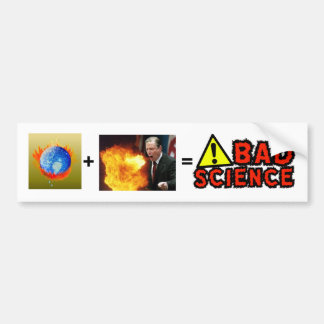 BAD SCIENCE, AL GORE, Burning Earth, +, = Bumpersticker