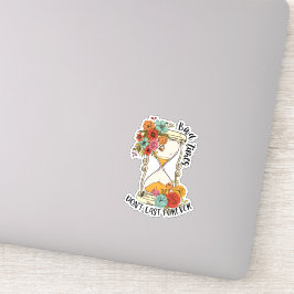 Bad Times is niet altijd positief Sticker