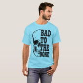 Bad To The Bone T-shirt (Voorkant volledig)