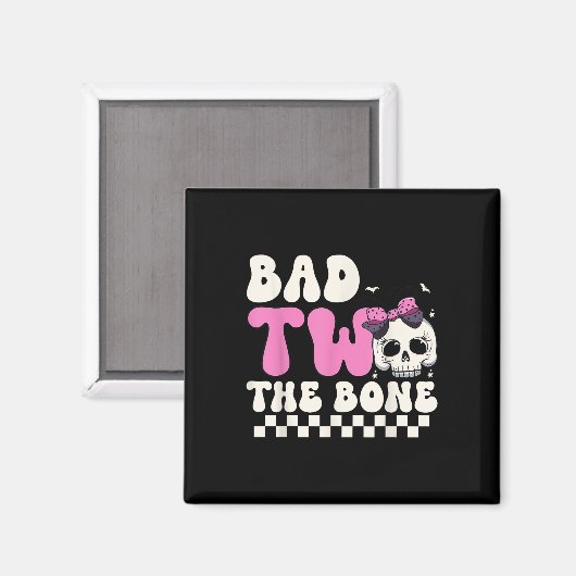 Bad Two The Bone 2e Verjaardag Meisjes Spooky Birt Magneet (Voorkant / Achterkant)