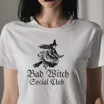 Bad Witch Social Club Vrouwen Halloween T-shirt<br><div class="desc">Heksen alsjeblieft grappig Halloween</div>