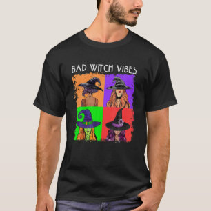 Bad Witch Vibes Halloween Basic Witch Lover Funny T-shirt