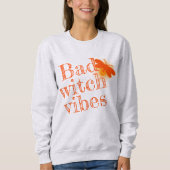 Bad Witch Vibes halloween Volwassen Kinder vrouwen Trui (Voorkant)