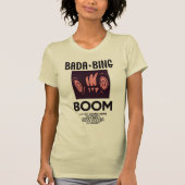 BADA-BING Boom T-shirt (Voorkant)