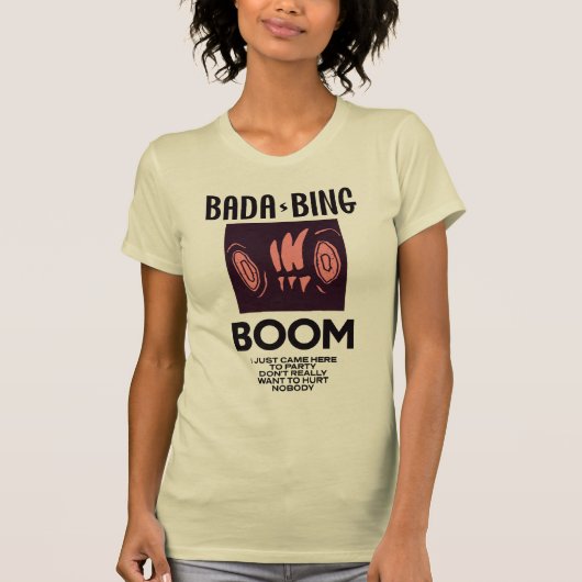 BADA-BING Boom T-shirt (Voorkant)