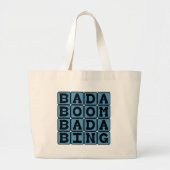 Bada Boom Bada Bing, Alliterative Onomatopoeia Grote Tote Bag (Voorkant)