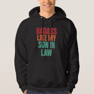Badass als mijn schoonzoon Grappig Vaderdag Famili Hoodie