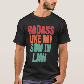 Badass als mijn schoonzoon Grappig Vaderdag Famili T-shirt
