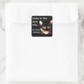 Badass Cats - "Donkere kant heeft koekjes" Vierkante Sticker (Tas)