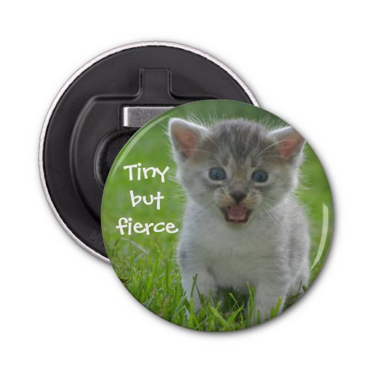 Badass Cats - "Tiny but Fierce" Kitten Button Flesopener (Voorkant)