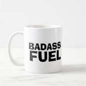 BADASS FUEL TRENDY FUNNY COFFEE MOK (Links)