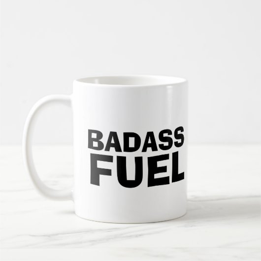 BADASS FUEL TRENDY FUNNY COFFEE MOK (Links)
