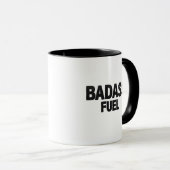 Badass Fuel Trendy Grappig Quote Mok (Voorkant rechts)