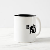 Badass Fuel Trendy Grappig Quote Tweekleurige Koffiemok (Voorkant rechts)