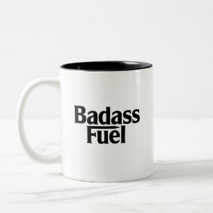 Badass Fuel Trendy Grappig Quote Tweekleurige Koffiemok