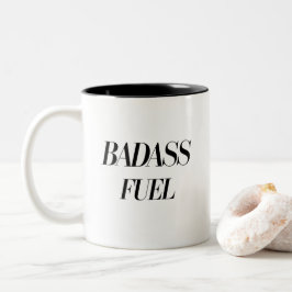 Badass Fuel Trendy Grappig Quote Tweekleurige Koffiemok