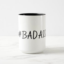 BADASS FUNNY MUG_# BADASS MOK