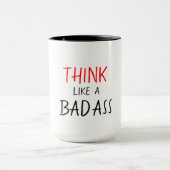 BADASS FUNNY MUG_THINK ZOALS EEN BADASS MOK (Midden)