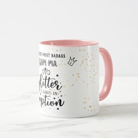 BADASS GLAM-MA - Glitter is altijd een grappige op Mok (Voorkant rechts)