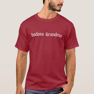 Badass Grandma T-shirt