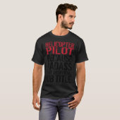 Badass-helikopterpiloot T-shirt (Voorkant volledig)