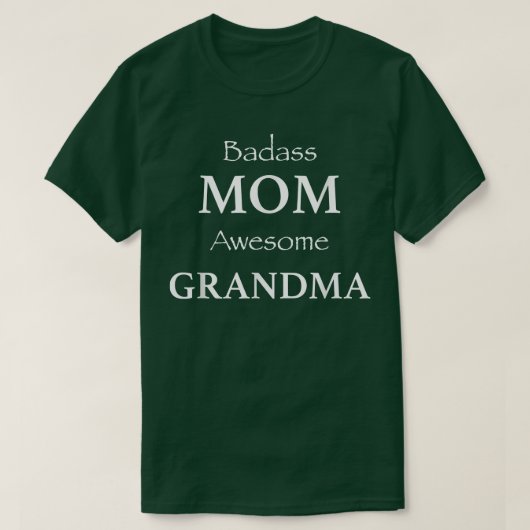 Badass mama Geweldige oma T-shirt (Design voorkant)