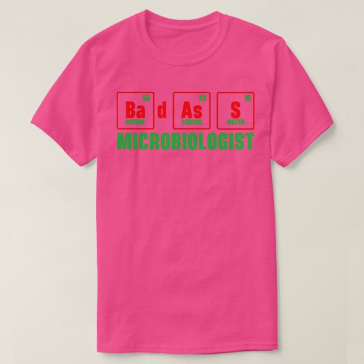 Badass Microbioloog Science Teacher Biology T-shirt (Design voorkant)