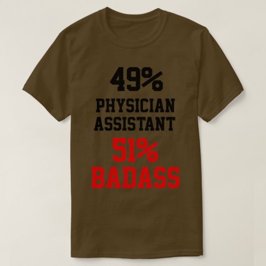 Badass Physician Assistant T-shirt (Design voorkant)