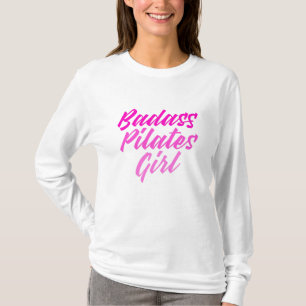 badass pilates girl t-shirt