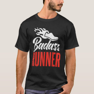 Badass Runner Marathon Runner T-Shirt