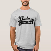 Badass sinds 1948 t-shirt (Voorkant)