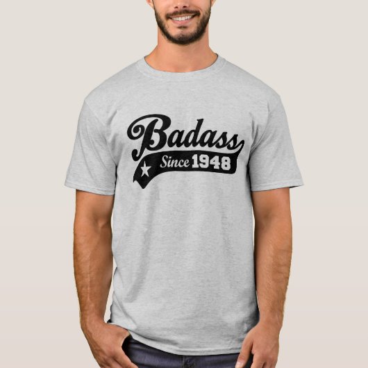 Badass sinds 1948 t-shirt (Voorkant)